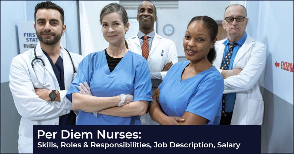 per-diem-nurses-skills-roles-responsibilities-job-description-salary