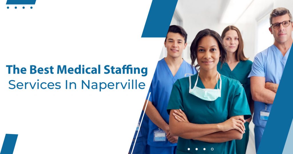 The-best-medical-staffing-services-in-naperville