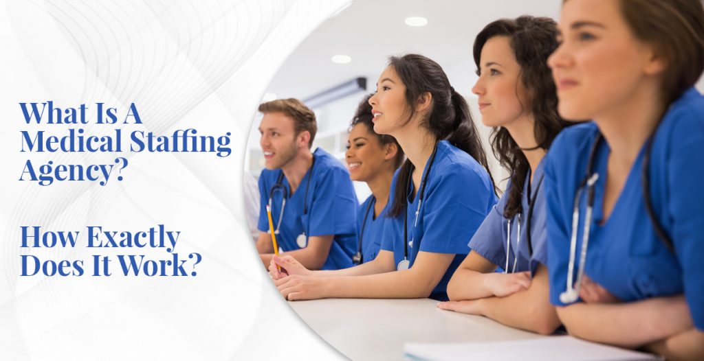what-is-medical-staffing-agency